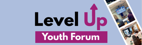 Banner that says "Level Up Youth Forum"