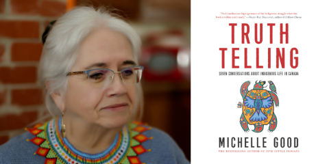 Michelle Good's headshot alongside the cover of her book, "Truth Telling".